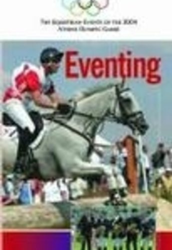 Eventing/The Equestrian Events Of The 2004 Athens Olympic Games