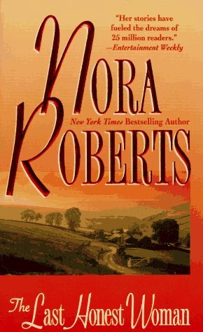 Nora Roberts/The Last Honest Woman