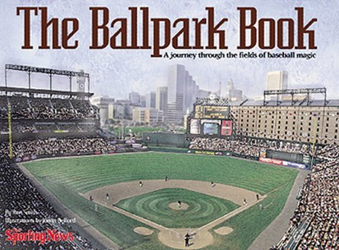 Belford, Kevin Smith, Ron Belford, Kevin/The Ballpark Book : A Journey Through The Fields O