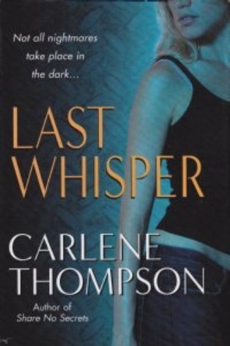 Carlene Thompson/Last Whisper