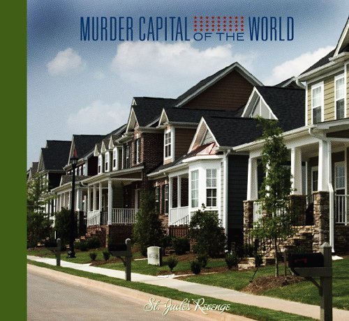 Murder Capital of the World/St. Jude's Revenge