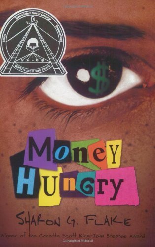 Sharon G. Flake/Money Hungry