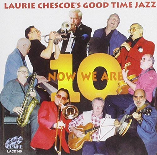 Laurie Good Time Jazz Chescoe/Now We Are Ten