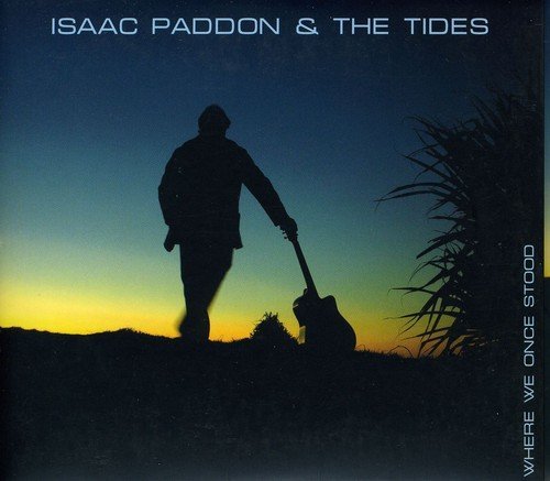 Isaac Paddon & The Tides/Where We Once Stood@Import-Aus