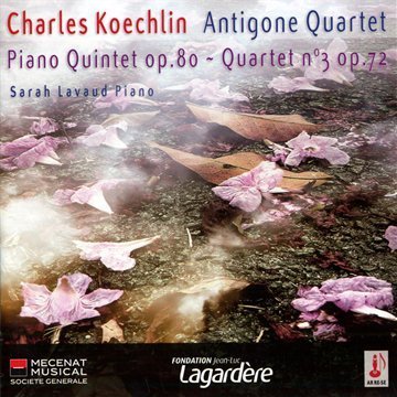 C. Koechlin/Quintet With Piano Op80@Antigone Quartet