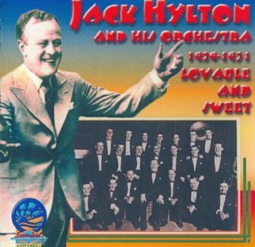 Jack Hylton & His Orchestra/Lovable & Sweet