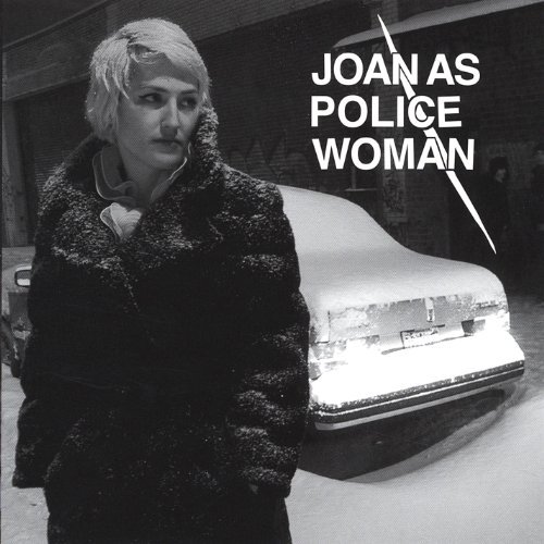 Joan As Police Woman/Joan As Police Woman Ep