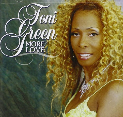Toni Green More Love 