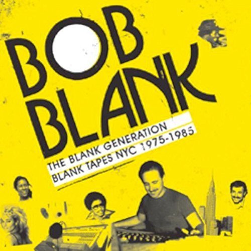 Bob Blank/Blank Generation Blank Tapes N