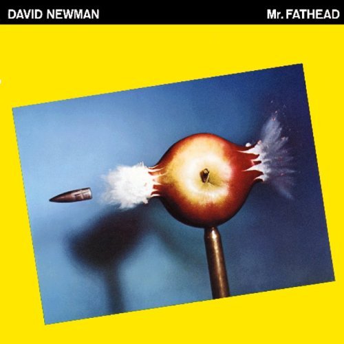 David Fathead Newman/Mr. Fathead