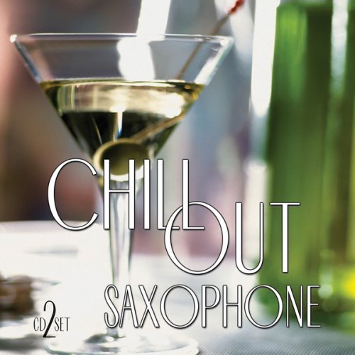 Chillout Saxophone Chillout Saxophone 2 CD 