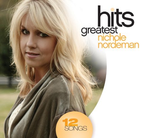 Nordeman Nichole Greatest Hits (2011) 