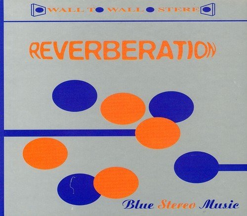 Reverberation/Blue Stereo Music