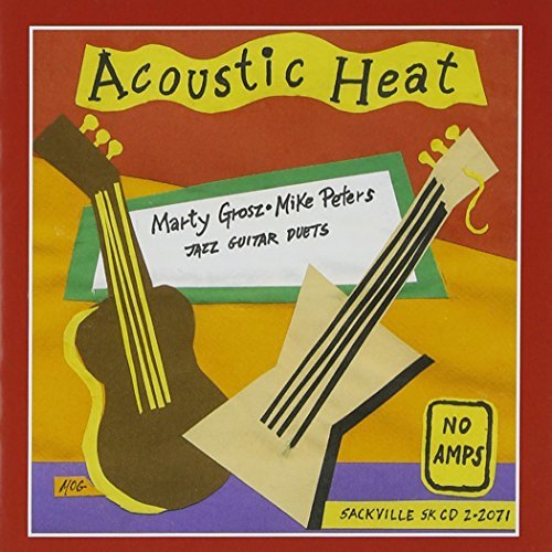 Grosz/Peters/Acoustic Heat: Jazz Guitar Due
