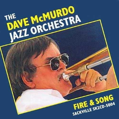 The Dave McMurdo Jazz Orchestra/Fire & Song@2 Cd