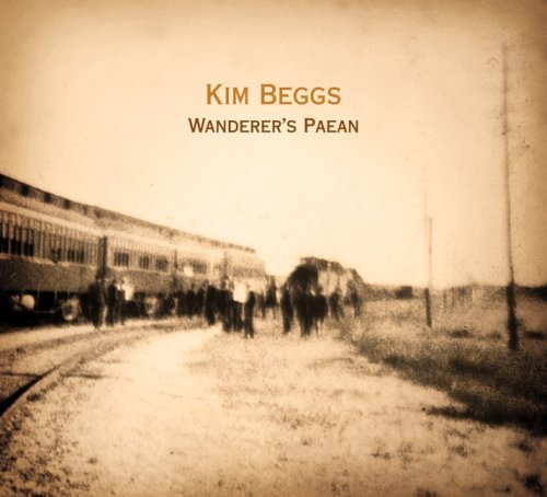 Kim Beggs/Wanderer's Paean