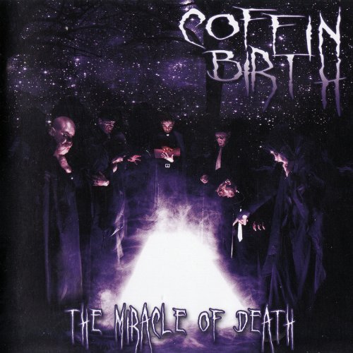 Coffin Birth/Miracle Of Death