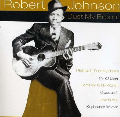Robert Johnson/Dust My Broom