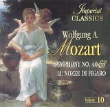 W.A. Mozart/Sym 40/Le Nozze De Figaro@Imperial Classics, Vol. 10