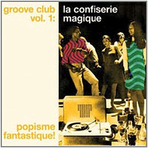 Groove Club: La Confiserie Mag/Vol. 1-Groove Club: La Confise