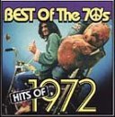 Best Of The 70's/Hits Of 1972@Looking Glass/Gallery/Climax@Best Of The 70's