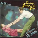 Swing Jump & Jive/In The Mood To Swing@Swing Jump & Jive