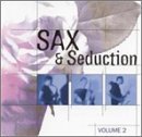 Sax & Seduction/Vol. 2@Sax & Seduction