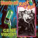 Gene Vincent/Roots Of Rock 'N' Roll@Roots Of Rock 'N' Roll