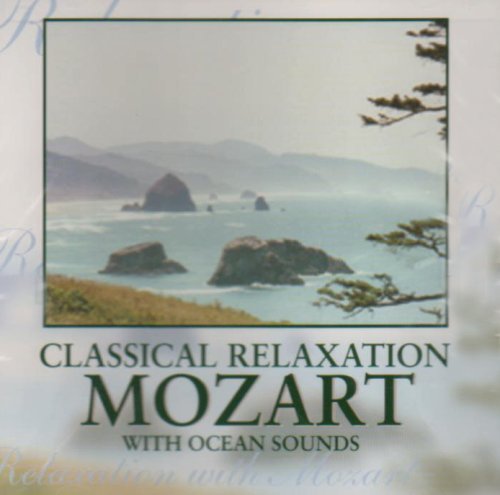 W.A. Mozart/Classical Relaxation With Moza@Classical Relaxation