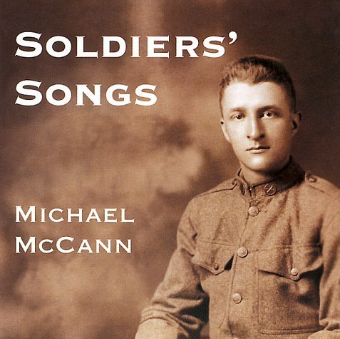 Michael Mccann/Soldier's Songs