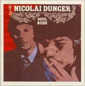 Nicolai Dunger/Soul Rush@Incl. Bonus Tracks