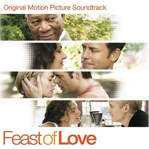 Feast Of Love/Soundtrack@Travis/Brooke/Droge/Butler
