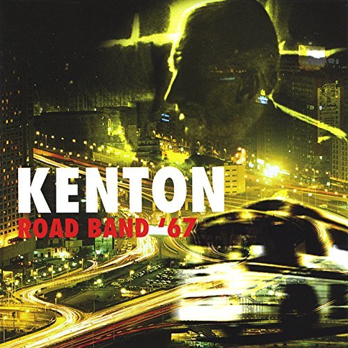 Stan Kenton/Road Band '67