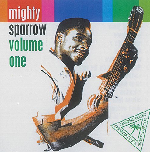 Mighty Sparrow/Volume 1