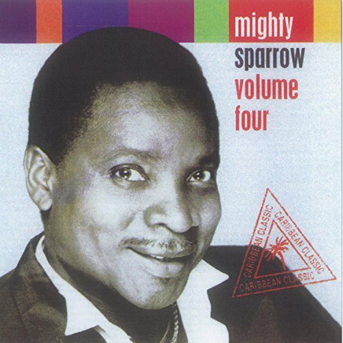 Mighty Sparrow/Vol. 4-Mighty Sparrow