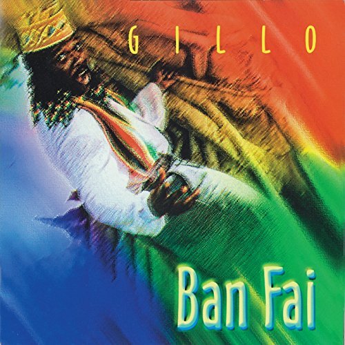 Gillo/Ban Fai
