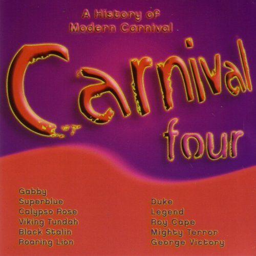 Carnival/Vol. 4-Carnival@Duke/Gabby/Calypso Rose@Carnival