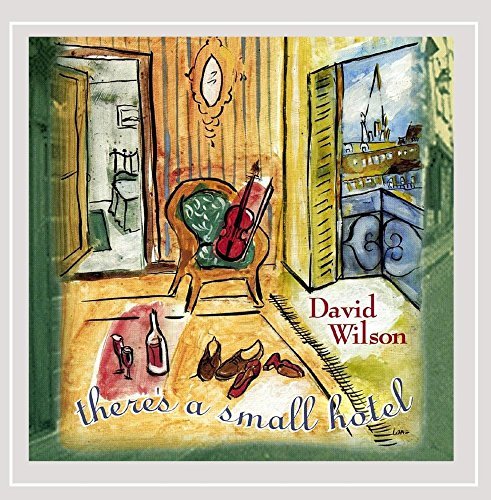 David Wilson/There's A Small Hotel