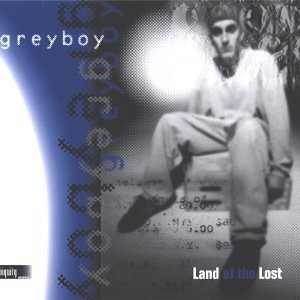 Greyboy/Land Of The Lost