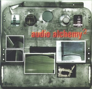 Audio Alchemy 2 (Directions In Sound Manipulation)/Audio Alchemy 2 (Directions In Sound Manipulation)@URLP 026