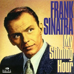 Frank Sinatra/My Shining Hour