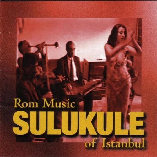 Kemani Cemal/Sulukule-Rom Music Of Istanbul