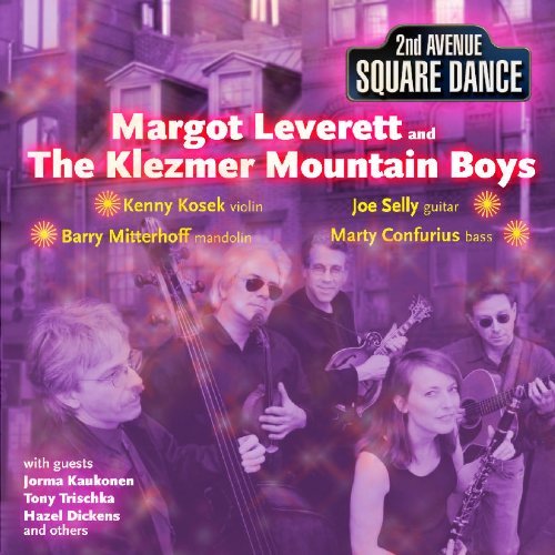Margot & The Klezmer Leverett/Second Avenue Square Dance