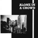 Alone In A Crowd Alone In A Crowd 