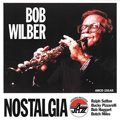 Bob Wilber/Nostalgia