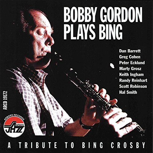 Gordon Bobby Plays Bing Feat. Ecklund Barrett Robinson T T Bing Crosby 