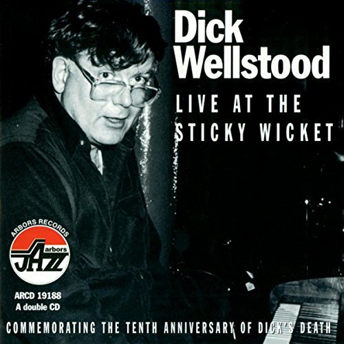 Dick Wellstood Live At The Sticky Wicket 2 CD 