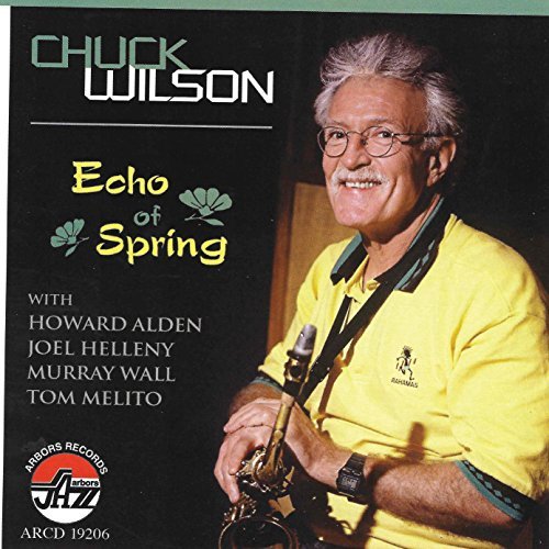 Chuck Wilson/Echo Of Spring