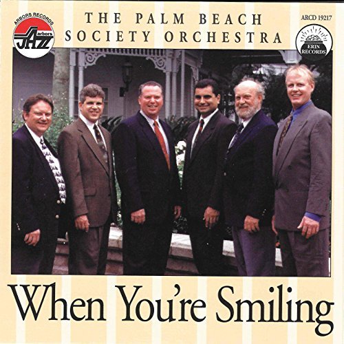 Palm Beach Society Orchestra/When You'Re Smiling