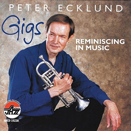 Peter Ecklund Gigs Reminiscing In Music 